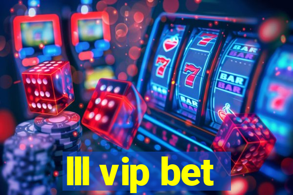 lll vip bet